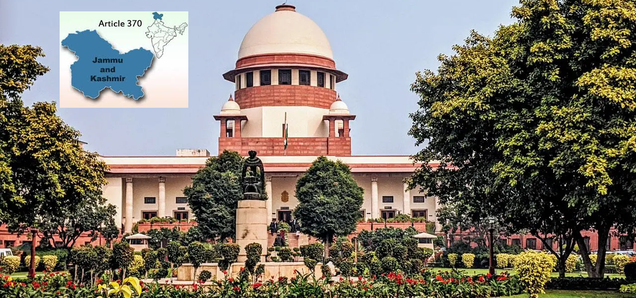 आर्टिकल 370 हटाने के खिलाफ दायर अर्जी पर सुनवाई करेगा सुप्रीम कोर्ट