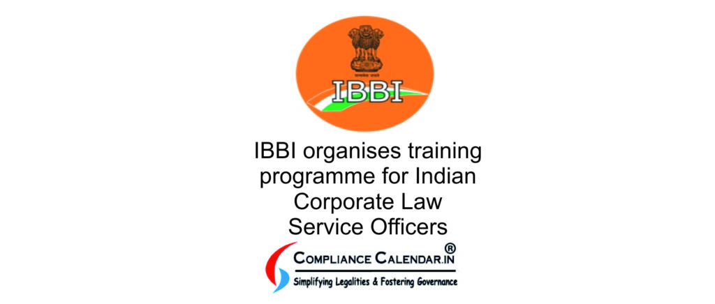 आईबीबीआई ने भारतीय कॉर्पोरेट विधि सेवा प्रशिक्षु अधिकारियों के लिए आयोजित किया प्रशिक्षण कार्यक्रम