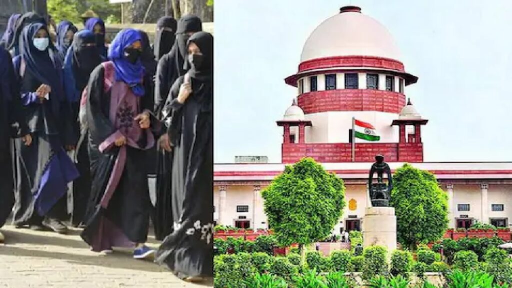 कर्नाटक के स्कूल -कॉलेज में हिजाब पहन सकेंगी मुस्लिम छात्राएं ?आज फैसला सुनाएगा सुप्रीम कोर्ट