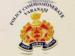 वाराणसी ग्रामीण के विलय के बाद वाराणसी कमिश्नरेट में अब होंगे 3 जोन
