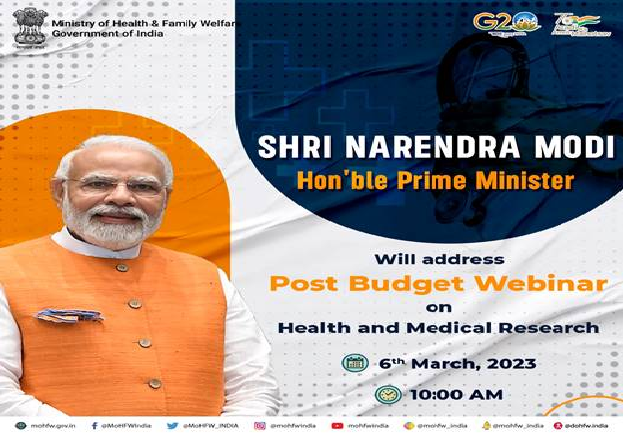 प्रधानमंत्री 6 मार्च, 2023 को ‘स्वास्थ्य और चिकित्सा अनुसंधान’ पर पोस्ट-बजट वेबिनार को संबोधित करेंगे