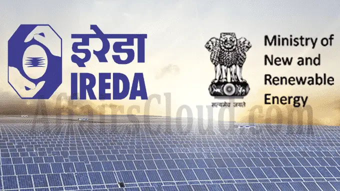 इरेडा ने वार्षिक ऋण-वितरण और ऋण-मंजूरी के उच्चतम स्तर को पार किया