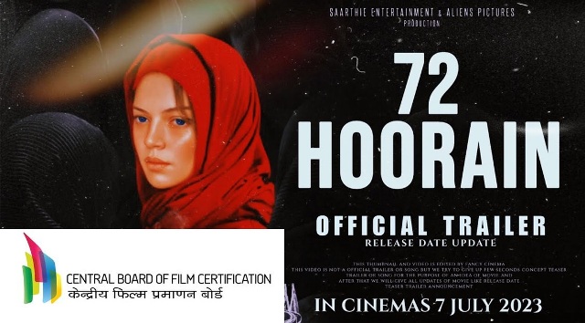 72 हुरैन को प्रमाणन दिया गया था और प्रमाणपत्र 4-10-2019 को जारी किया गया था- सीबीएफसी