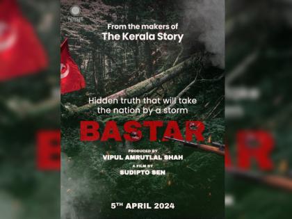 द केरल स्टोरी’ के मेकर्स बना रहे हैं सच्ची घटना पर आधारित फिल्म ‘बस्तर’, रिलीज डेट का भी किया ऐलान