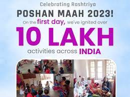 राष्ट्रीय पोषण माह 2023 के पहले दिन देशभर में करीब 10 लाख कार्यक्रम किये गये आयोजित